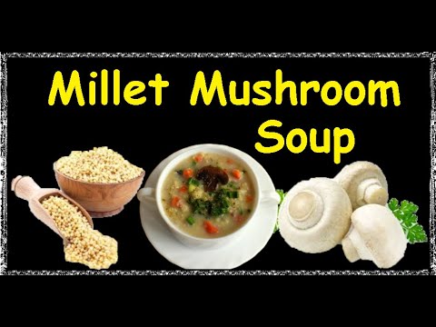Millet Mushroom Soup / Book of recipes / Bon Appetit