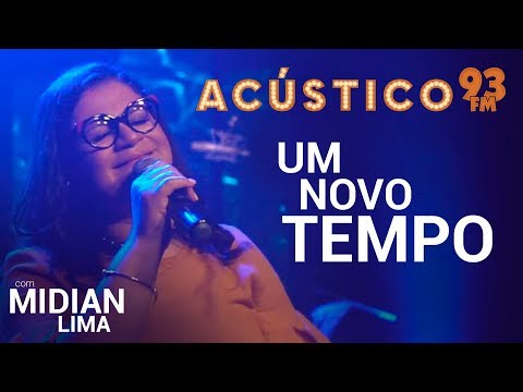 Midian Lima - UM NOVO TEMPO - Acústico 93 - AO VIVO - 2019