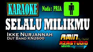 Download lagu SELALU MILIKMU || Ikke Nurjannah || KARAOKE Nada PRIA mp3 Download lagu SELALU MILIKMU || Ikke Nurjannah || KARAOKE Nada PRIA mp3