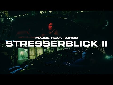 Majoe feat. Kurdo ✖️► STRESSERBLICK 2 ◄✖️ [ official Video ] prod. by Joznez