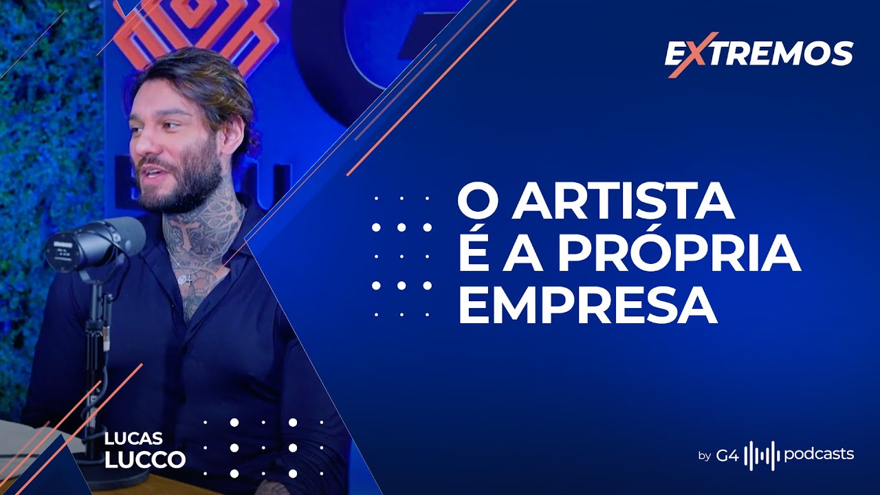 Para Além do Artista: A Face Empreendedora de Lucas Lucco - Extremos