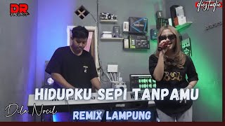 Download lagu REMIX LAMPUNG HIDUPKU SEPI TANPAMU DILA NOCIL | | REMIX LAMPUNG TERBARU 2024 mp3