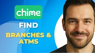 How to Find Chime Branches & ATMs Near You Step by Step