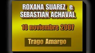 Video thumbnail for Roxana Suarez y Sebastian Achaval - Trago Amargo - Milonga "El Yaguarón" Savona