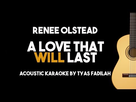 A Love That Will Last - Renee Olstead (Acoustic Guitar Karaoke Version)