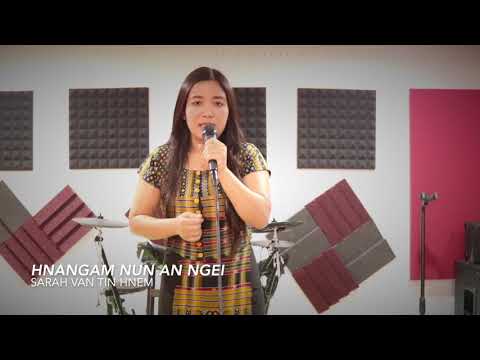 Sarah Van Tin Hnem// Hnangam Nun Ka Ngei//