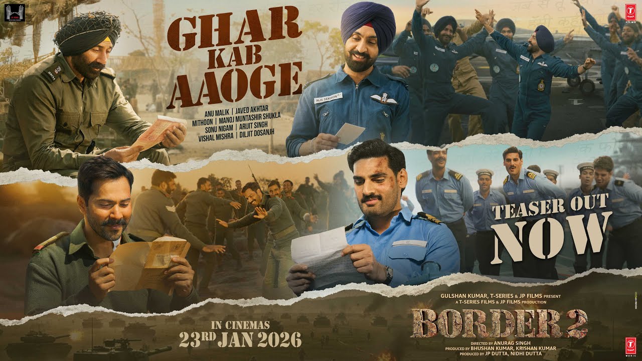 BORDER 2: Ghar Kab Aaoge Teaser|Sunny D,Varun,Diljit,Ahan|Anu,Mithoon,Javed,Sonu,Arijit,Vishal,Manoj