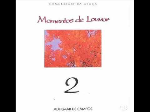 Momentos de Louvor 2 (1996) - Adhemar de Campos