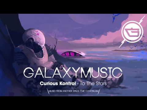 Curious Kontrol - To The Stars
