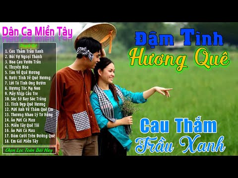 Cau Thắm Trầu Xanh -LK Nhạc Trữ Tình Miền Tây Cha Cha Cha Remix Hay Nhất❤️Dân Ca Quê Hương Tuyển Hay