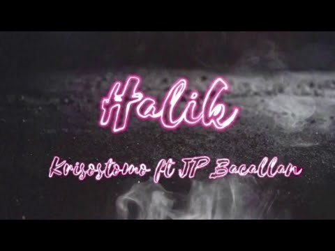 krisostomo - Halik (feat. JP Bacallan) [Visual Lyric Video] Prod. StickBeats