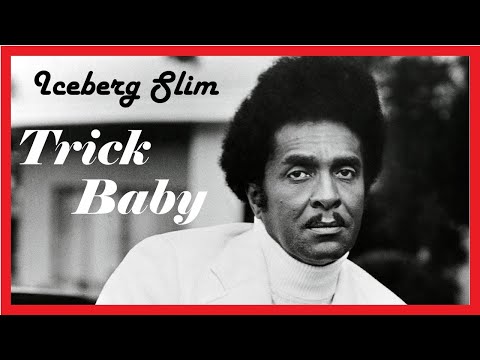 Iceberg Slim Trick Baby 1972 - American Culture Pimp Hustler Blaxploitation Film