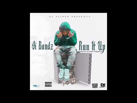 J.I Bandz x DJFlippp - Run It Up