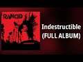 Rancid // Indestructible (FULL ALBUM)