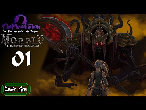 Let's Play Morbid: The Seven Acolytes - Part 1 - Must Die To Truly Live!