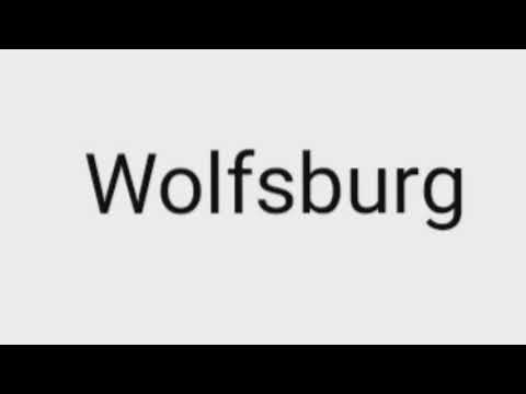 How to pronounce Wolfsburg