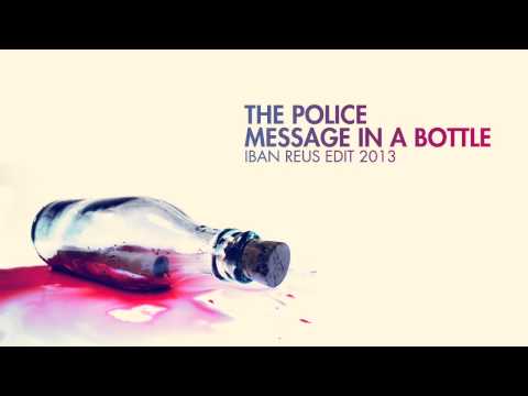 The Police - Message in a Bottle (Iban Reus Edit) Full Track