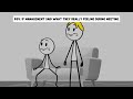POV: If management said what they really feeling during meeting