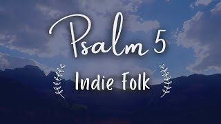 Psalm 5 of the Bible | Song Acoustic Guitar &amp; Vocals | Conductive Psalms Complete &amp; Uncensored