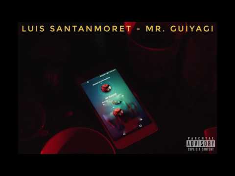 Luis Santanmoret - Mr. Guiyagi