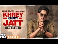 Khrey Khrey Jatt Teaser   Jass Bajwa Gur Sidhu Kaptan  Latest Punjabi Teasers 2020