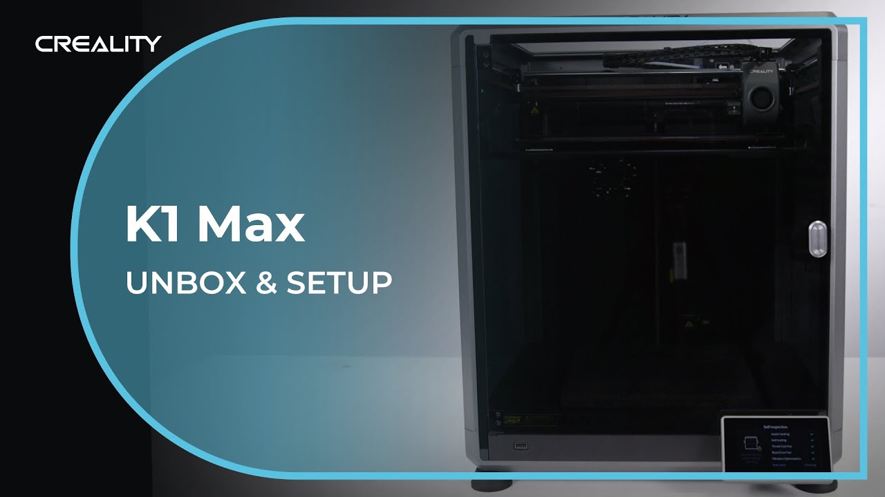 K1 Max Unbox & Setup - Must Watch Before Your First Print