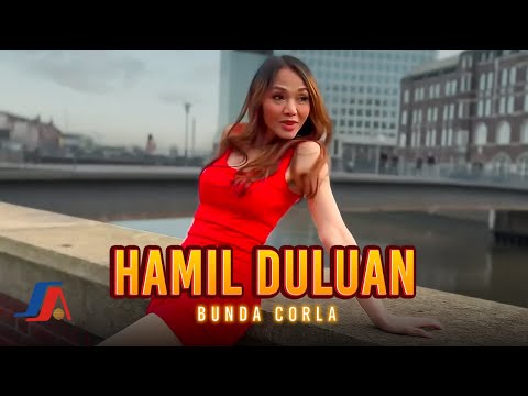 Bunda Corla - Hamil Duluan (Official Music Video)