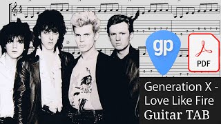 Generation X - Love Like Fire Guitar Tabs [TABS]