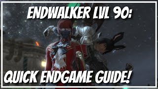 What to do at LVL 90? Quick Endwalker endgame guide! | FFXIV