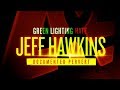 Green Lighting Hate: Jeff Hawkins, Documented Pervert