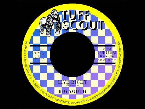 Big Youth - Live Right on Tuff Scout Records TUF 121