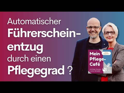 Automatischer Führerscheinverlust durch einen Pflegegrad?