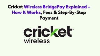 Cricket Wireless BridgePay Explained  – How It Works, Fees & Step-by-Step Payment