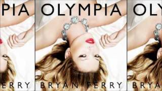 Bryan Ferry - Me Oh My (Olympia)