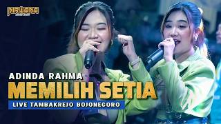 Download lagu MEMILIH SETIA - Adinda Rahma OM NIRWANA COMEBACK | LIVE TAMBAKREJO BOJONEGORO mp3