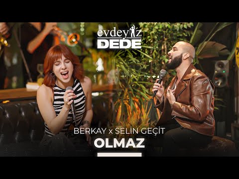 Olmaz (Akustik) - Berkay & Selin Geçit | Evdeyiz Dede