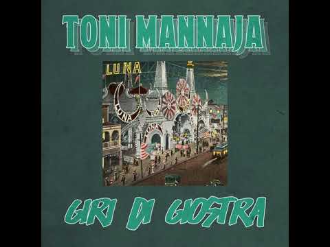 Toni Mannaja - Giri di giostra (prod. Granafine)