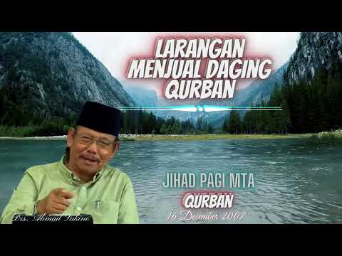 QURBAN || Tanya Jawab Jihad Pagi MTA 16/12/2007 || Al Ustadz Drs. Ahmad Sukino [Alm]