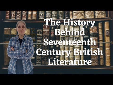 17th Century British Literature: Historical Background and Context for English Literature