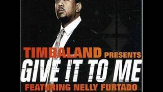Nelly Furtado ft. Timbaland - Give it to me [REMIX]