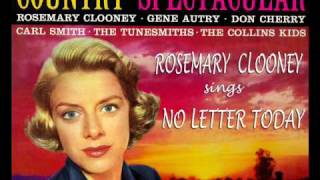 No Letter Today   Rosemary Clooney