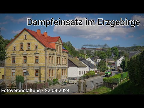 Dampfeinsatz im Erzgebirge | Zurück nach Damals | Fotoveranstaltung - 22.09.2024/Kevins Tagebuch