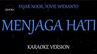 Download lagu Fajar Noor, Yovie Widianto - Menjaga Hati (Karaoke Version by QraOke) mp3 Download lagu Fajar Noor, Yovie Widianto - Menjaga Hati (Karaoke Version by QraOke) mp3
