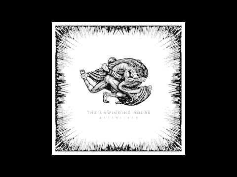 The Unwinding Hours - Break