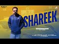 SHAREEK (Official Music video) || Tejinder Chohan || Latest Punjabi Song 2024 ||
