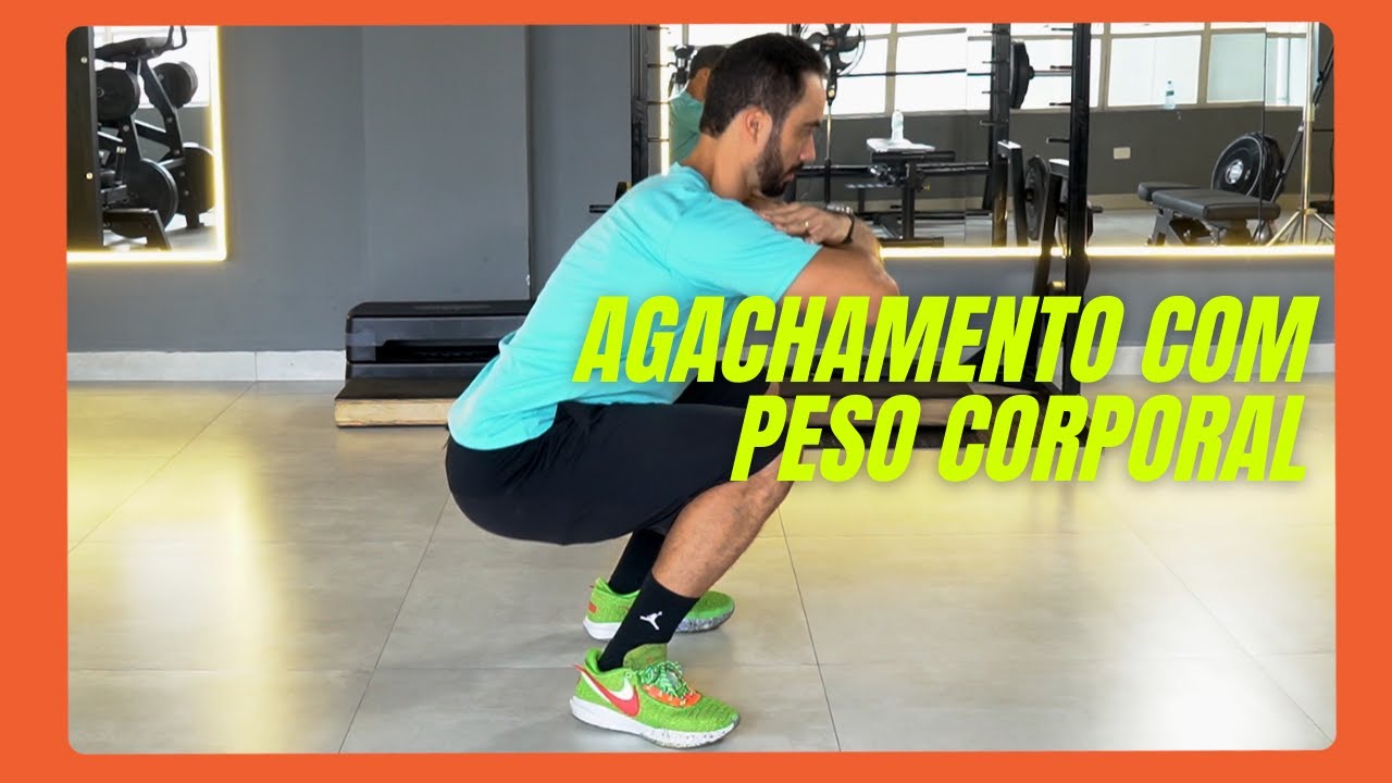 Como Fazer - Agachamento com Peso Corporal