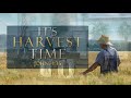 It's Harvest Time - Pastor Stacey Shiflett