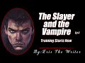 M4F The Slayer And The Vampire Training Starts Now Audio RP Action Vampire BuffyVerse Flirty