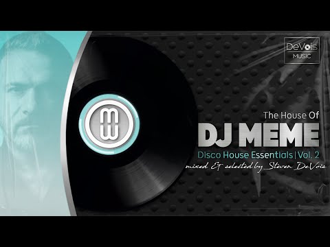 The House Of DJ Meme (Disco House Essentials | Vol. 2)