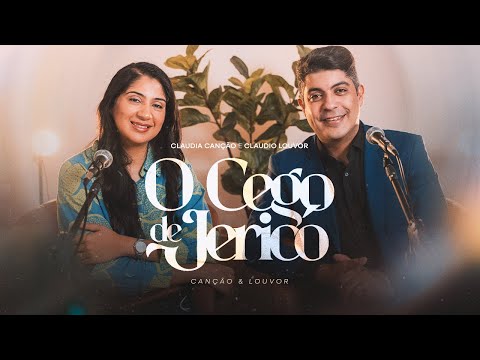 O Cego de Jericó - 476 - Canção e Louvor